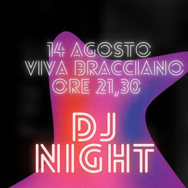 Serata DJ Night, Viva Bracciano